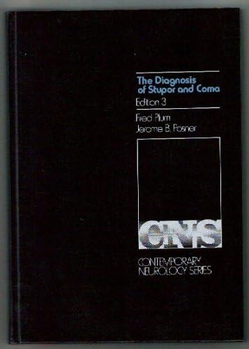 Plum and Posner's Diagnosis and Treatment of Stupor and Coma