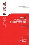 Précis de fiscalité des entreprises 2009-2010 (French Edition) by