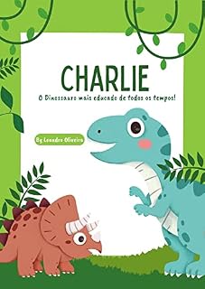 Livro Charlie, O dinossauro mais educado de todos os tempos