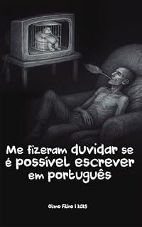 Livro Me Fizeram Duvidar Se É Possível Escrever Em Português