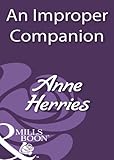 Front cover for the book An Improper Companion by Anne Herries