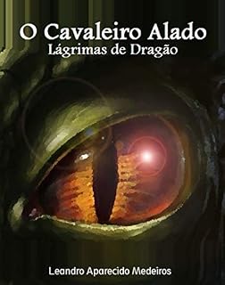 Livro O Cavaleiro Alado: Lágrimas de Dragão (1)
