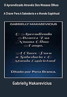 Livro O Aprendizado Através Dos Nossos Olhos