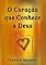 Livro O Coração Que Conhece A Deus
