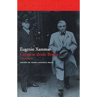 Crónicas desde Berlín (1930-1936) (El Acantilado) Crónicas desde Berlín (1930-1936) (El Acantilado)