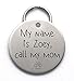 Call My Mom Dog Tag - Unique Metal Pet ID