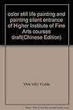 color still life painting and painting silent entrance of Higher Institute of Fine Arts courses draf by