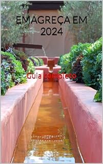 Livro EMAGRECIMENTO SAUDÁVEL EM 2024: Guia prático de emagrecimento
