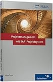 Image de Projektmanagement mit SAP Projektsystem: Customizing, Integration und Anwendung von SAP PS (SAP PRESS)