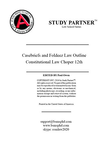 Download Casebriefs and Foldeez Law Outline For Constitutional Law: Cases Comments and Questions 12th Choper, Fallon, Kamisar ISBN-13: 9781628100136, 1628100133, 9781634595131
