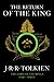 The Return of the King: Being the Third Part of the Lord of the Rings by J.R.R. Tolkien