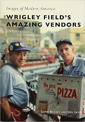 Wrigley Field's Amazing Vendors (Images of Modern America) Wrigley Field's Amazing Vendors (Images of Modern America)
