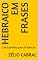 Livro Hebraico em Frases : Um Caminho para a Fluência