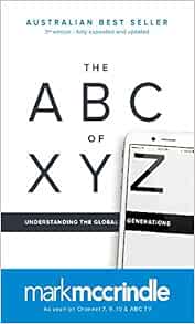 The Abc Of Xyz Mark Mccrindle Ben Duffin Emily Wolfinger Berard Salt 9780992483906 Amazon Com Books