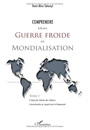 Comprendre la fin de la guerre froide et la mondialisation