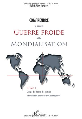 Comprendre la fin de la guerre froide et la mondialisation