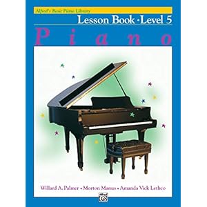 ALFREDS BASIC PIANO COURSE LESSON BOOK 5: Piano Lesson Book Level 5