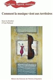 Comment la musique vient aux territoires