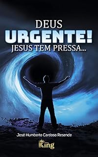 Livro DEUS URGENTE! JESUS TEM PRESSA...