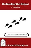 The Footsteps That Stopped: A Chief Inspector Pointer Mystery
