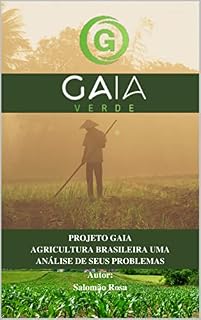 Livro Agricultura Brasileira: Uma Análise dos Problemas (Projeto Gaia - Estudo Agricultura Brasileira)
