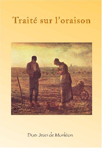 Traité sur l'oraison by (Hardcover)