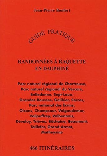 Download Randonnées à raquette en Dauphiné : 466 itinéraires PDF