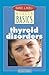 Barnes and Noble Basics Thyroid Disorders (Barnes & Noble Basics) by 