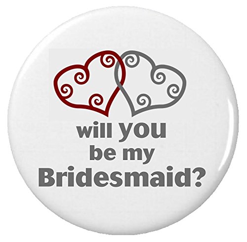 Will You be my Bridesmaid? (Silver Gray) 2.25" Large Pinback Button Pin Wedding