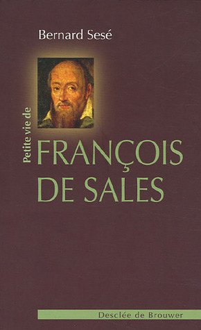 Petite vie de François de Sales