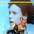 Arlo Guthrie Coming Into Los Angeles