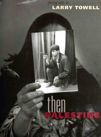 Then Palestine by Mohammed Darweesh, Rene Backmann