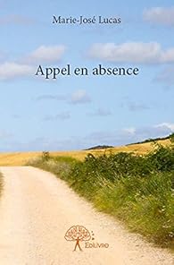 Book's Cover of Appel en Absence