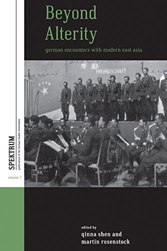 Beyond Alterity: German Encounters with Modern East Asia (Spektrum: Publications of the German Studies Association)