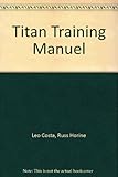 Titan Training Manuel by 