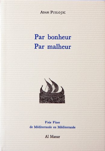 Par bonheur par malheur