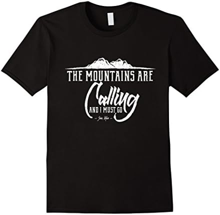 Men's The Mountains Are Calling And I Must Go T Shirt 2XL Black