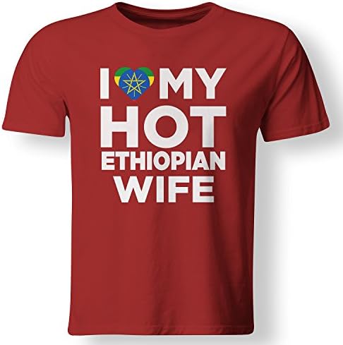 I Love My Hot Ethiopian Wife Ethiopia Native T Shirt