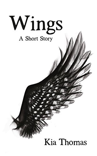 Wings: A Short Story by [Thomas, Kia]