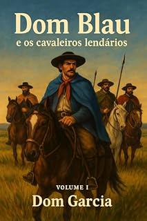 Livro Dom Blau e os Cavaleiros Lendários