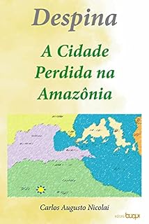 Livro Despina: a cidade perdida na Amazônia