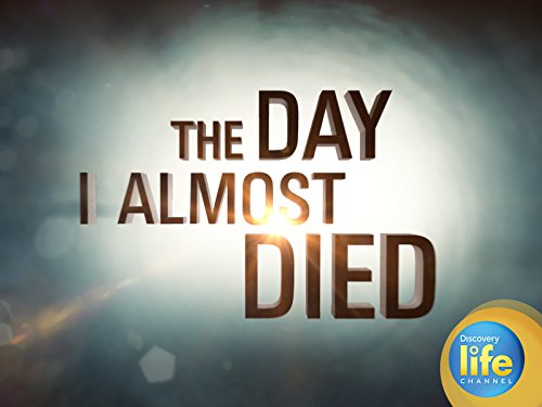 The Day I Almost Died Season 1