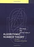 Algorithmic Number Theory, Vol. 1: Efficient Algorithms (Foundations of Computing) by Eric Bach, Jeffrey Shallit