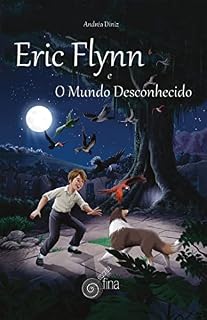 Livro Eric Flynn e o Mundo Desconhecido