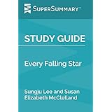 Study Guide: Every Falling Star by Sungju Lee and Susan Elizabeth McClelland (SuperSummary)