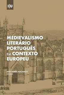 Livro Medievalismo literário português em contexto europeu (Investigação)