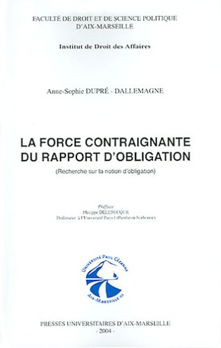 La  force contraignante du rapport d'obligation