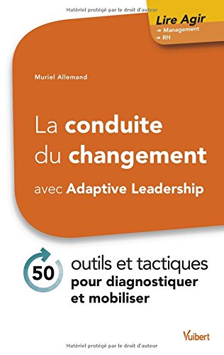 La  conduite du changement avec Adaptive leadership