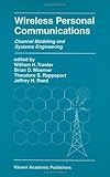 Wireless Personal Communications: Channel Modeling and Systems Engineering (The Springer International Series in Engineering and Computer Science Book 536) by