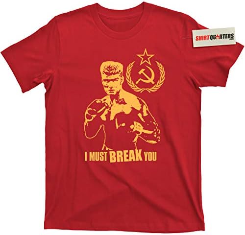 Ivan Drago I Must Break You Boxing Boxer Soviet Union Russia USSR tee T Shirt
